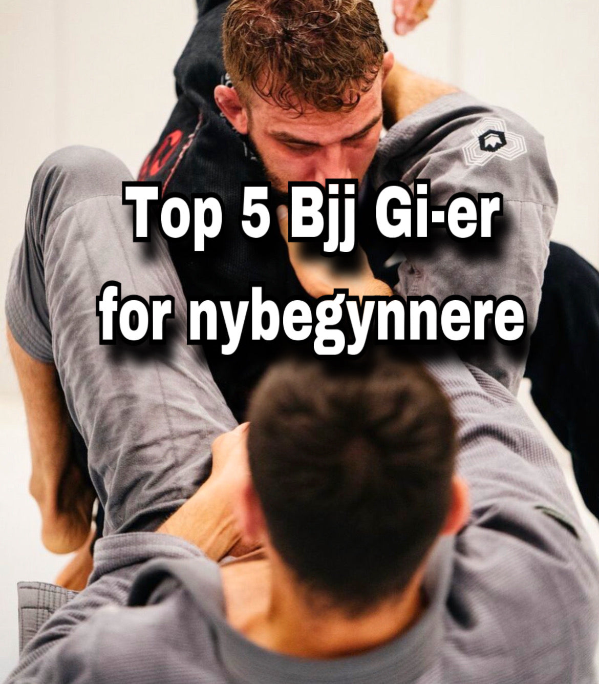 Top 5 Drakter for Nybegynnere i BJJ